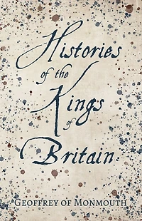 Histories of the Kings Britain
