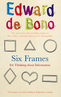 Six Frames: For Thinking About Information