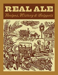 Real Ale: Recipes, History, Snippets