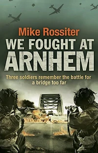 We Fought at Arnhem