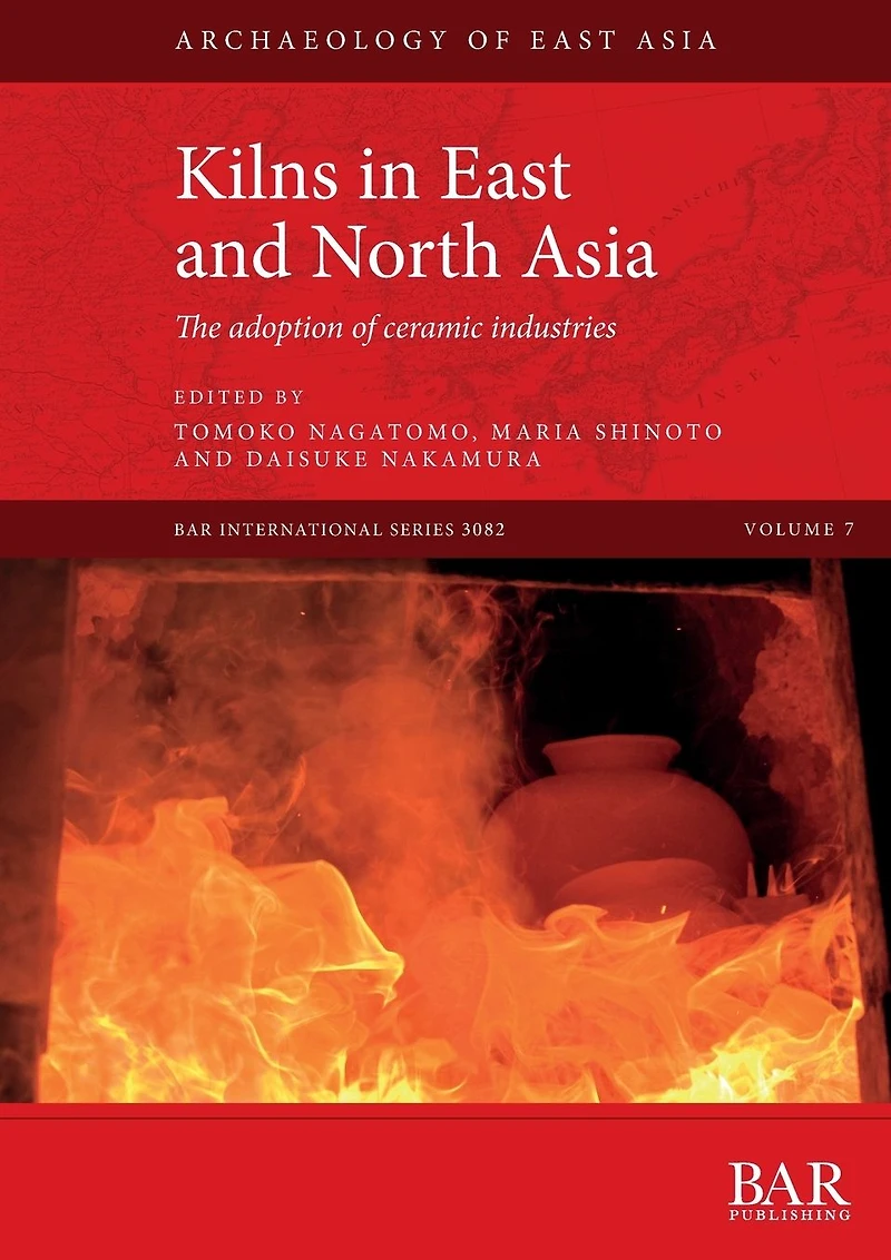 Kilns in East and North Asia: The adoption of ceramic industries