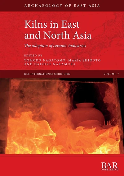 Kilns in East and North Asia: The adoption of ceramic industries