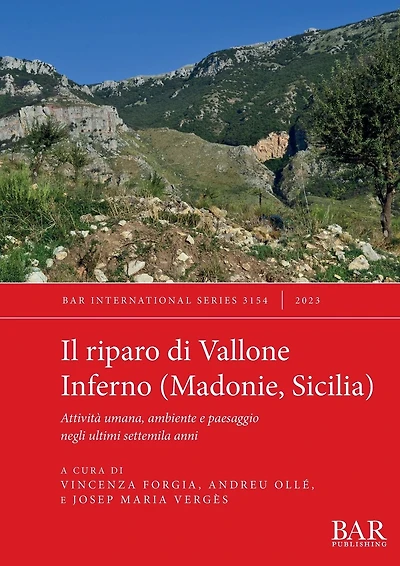Il riparo di Vallone Inferno (Madonie, Sicilia): Attivit� umana, ambiente e paesaggio negli ultimi settemila anni