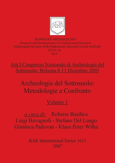 Archeologia del sottosuolo: Metodologie a confronto (part i)