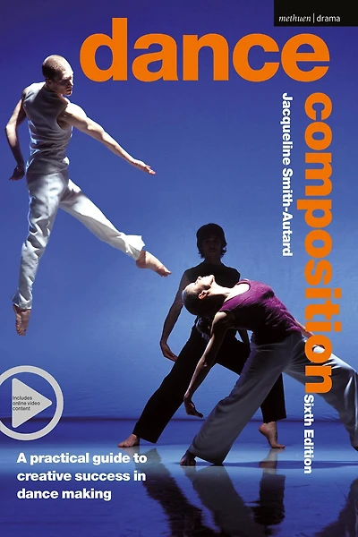 Dance Composition: A Practical Guide to Creative Success Making