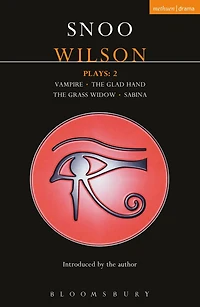Wilson Plays: 2: Vampire; The Glad Hand; Grass Widow; Sabina