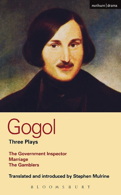Gogol Three Plays: The Government Inspector; Marriage; Gamblers