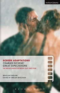 Screen Adaptations: Great Expectations: A close study of the relationship between text and film