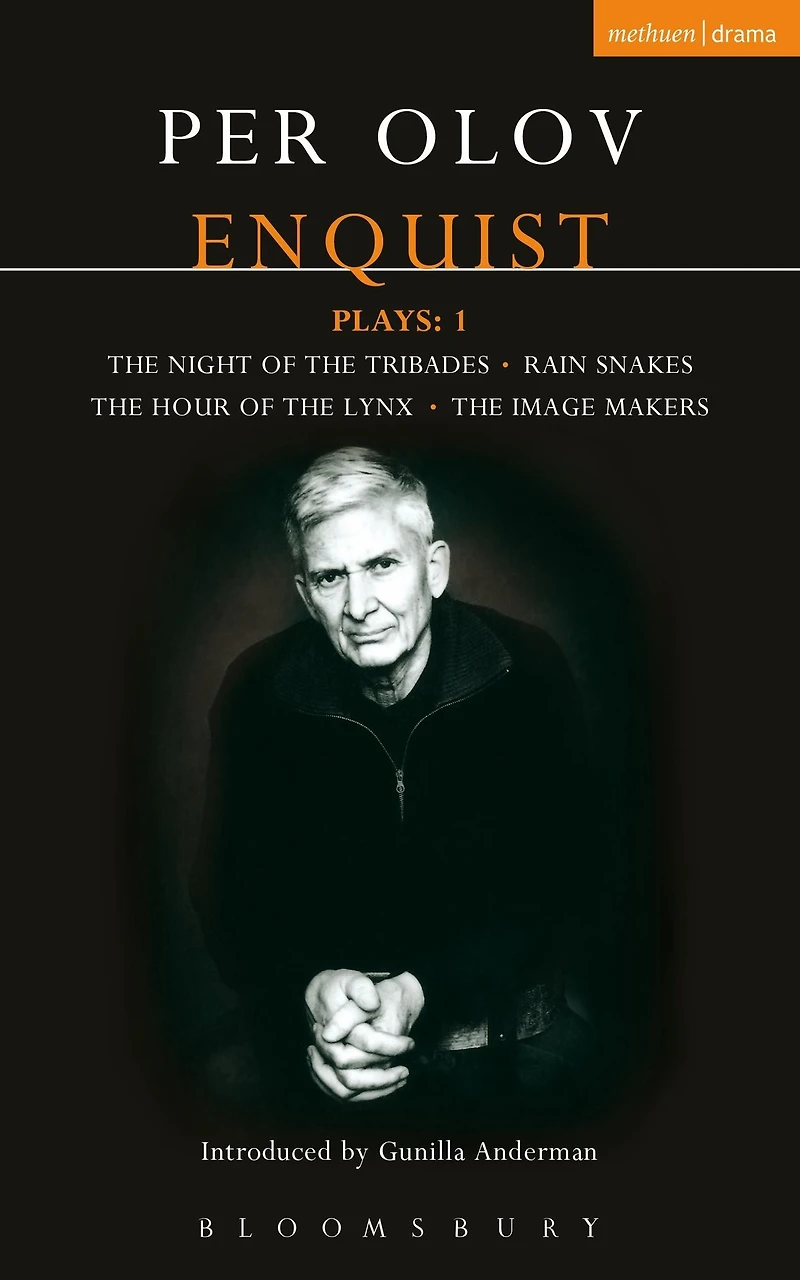 Enquist Plays: 1: The Night of Tribades, Rain Snakes, Hour Lynx, Image Makers