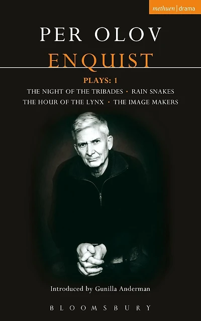 Enquist Plays: 1: The Night of Tribades, Rain Snakes, Hour Lynx, Image Makers