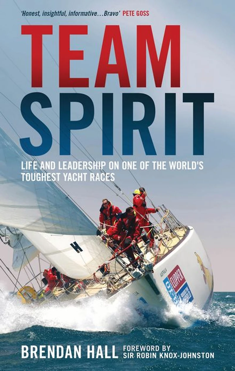 Team Spirit: Life and leadership on one of the world's toughest yacht races