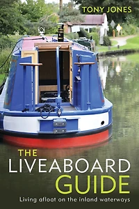 the Liveaboard Guide: Living Afloat on Inland Waterways