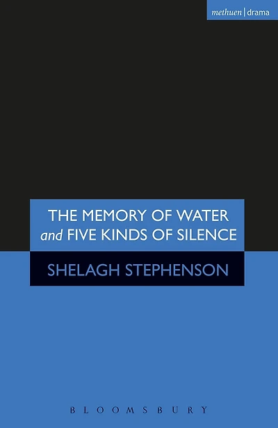 The Memory of Water and Five Kinds Silence