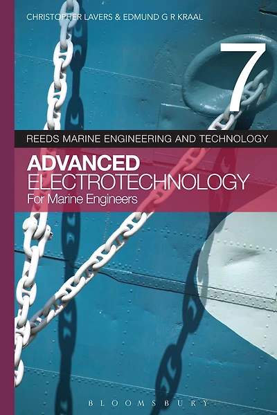 Reeds vol 7: Advanced Electrotechnology for Marine Engineers