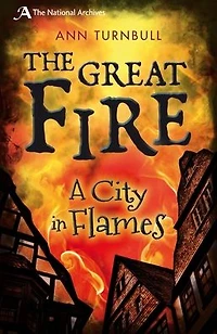 The Great Fire: A City Flames