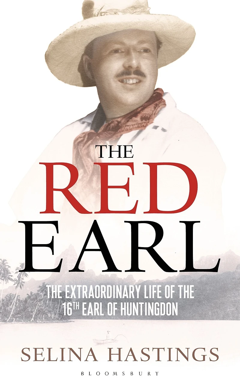 the Red Earl: Extraordinary Life of 16th Earl Huntingdon