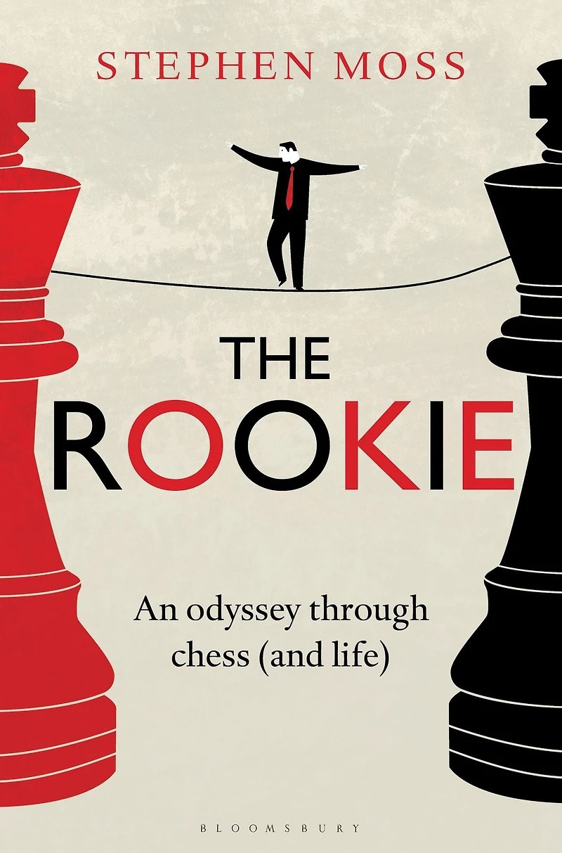The Rookie: An Odyssey through Chess (and Life)