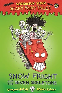 Snow Fright and the Seven Skeletons