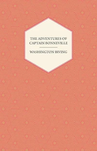The Adventures Of Captain Bonneville