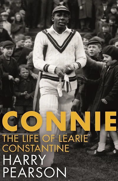 Connie: The Marvellous Life of Learie Constantine
