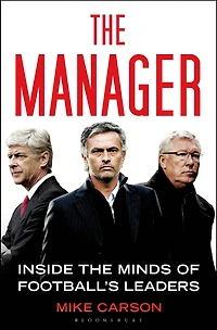 the Manager: Inside Minds of Football's Leaders