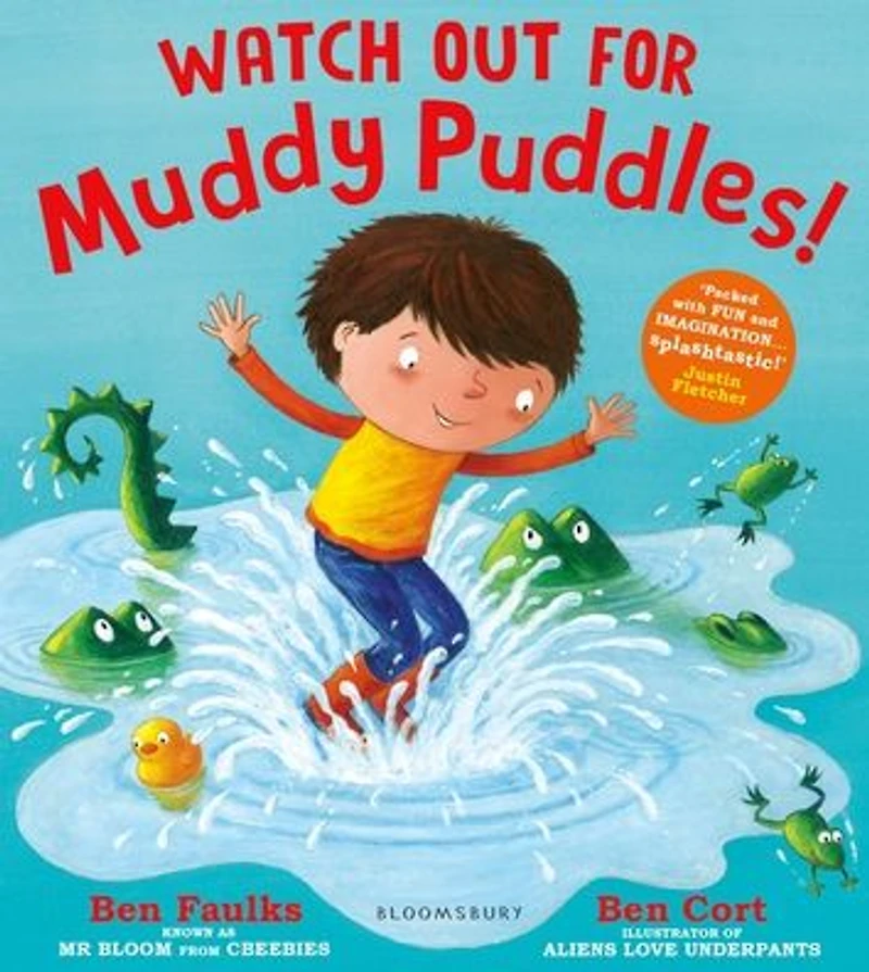 Watch Out for Muddy Puddles!