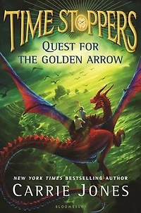 Quest for the Golden Arrow (Time Stoppers Series #2)