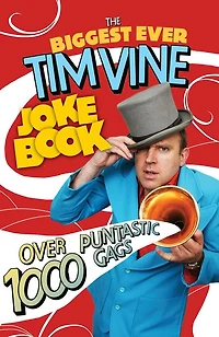 The Biggest Ever Tim Vine Joke Book: Over 1000 Puntastic Gags