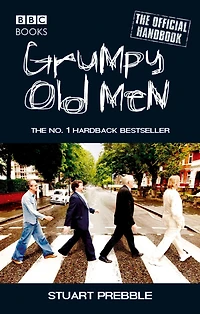 Grumpy Old Men The Official Handbook
