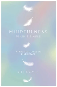 Mindfulness Plain & Simple
