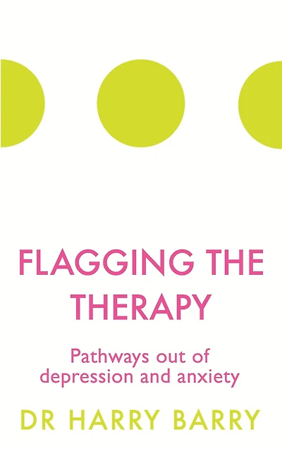 Flagging the Therapy: Pathways out of depression and anxiety
