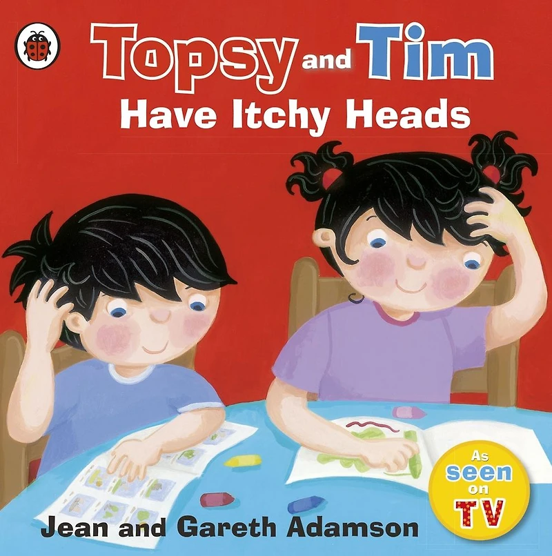Topsy And Tim Have Itchy Heads
