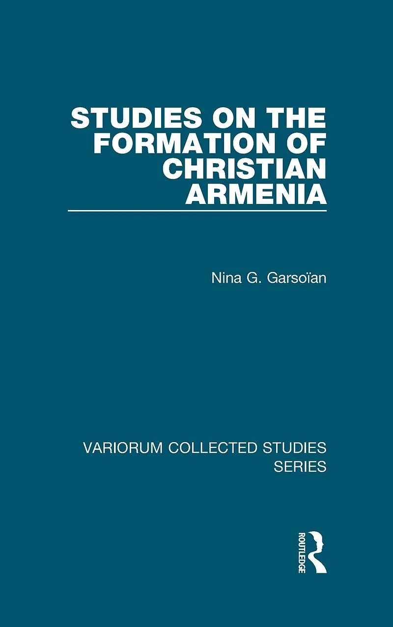 Studies on the Formation of Christian Armenia