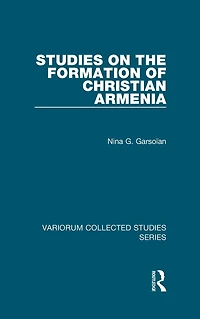 Studies on the Formation of Christian Armenia