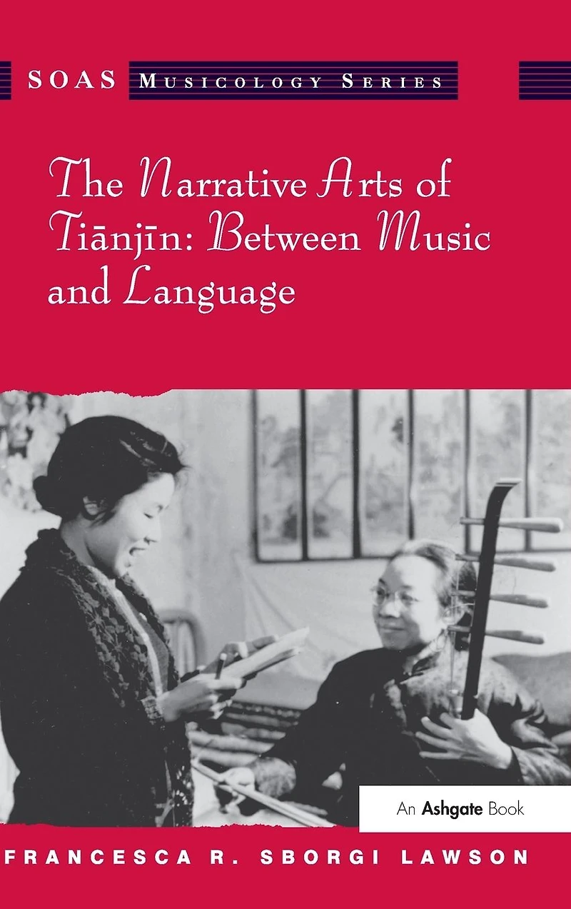 The Narrative Arts of Tianjin: Between Music and Language