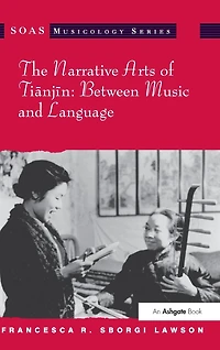 The Narrative Arts of Tianjin: Between Music and Language