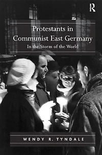 Protestants Communist East Germany: the Storm of World