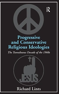 Progressive and Conservative Religious Ideologies: the Tumultuous Decade of 1960s