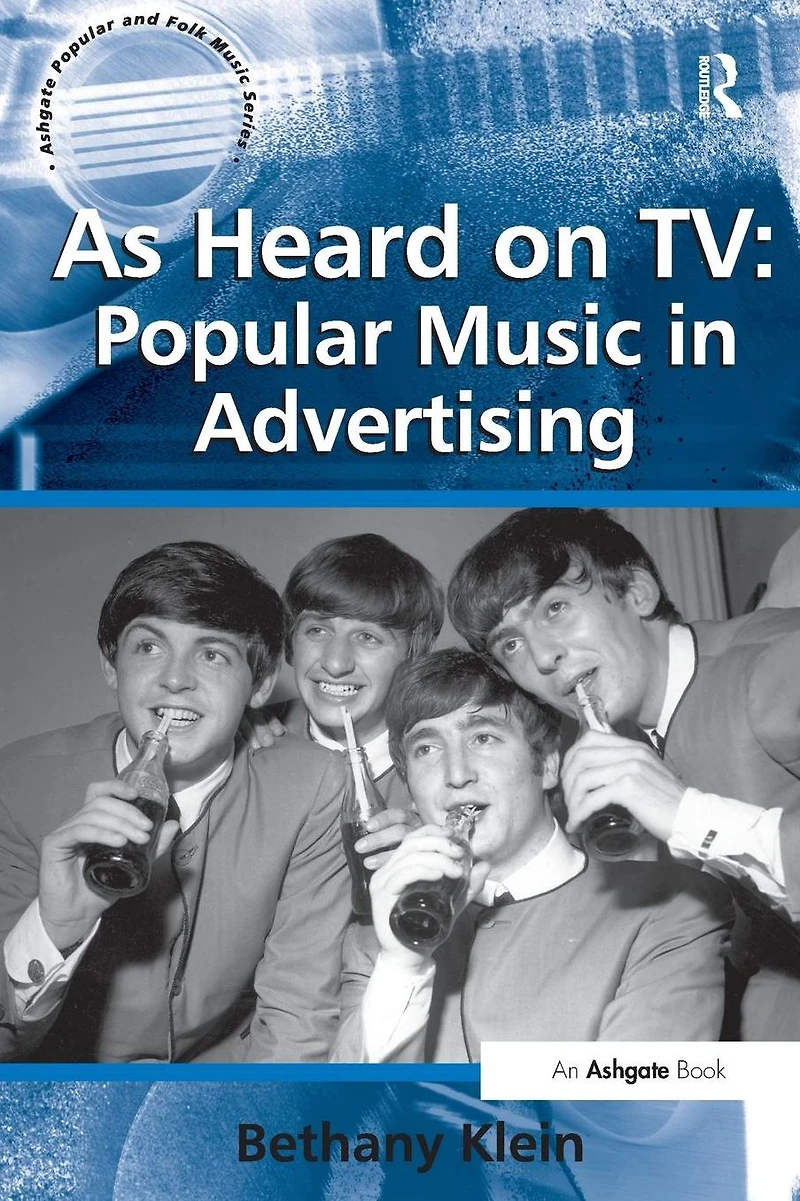 As Heard on TV: Popular Music Advertising