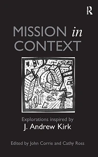 Mission Context: Explorations Inspired by J. Andrew Kirk