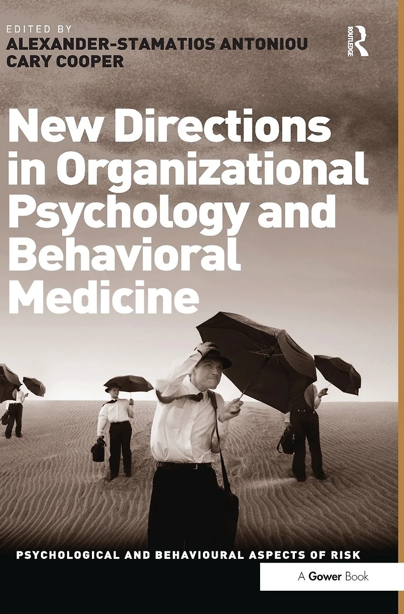 New Directions Organizational Psychology and Behavioral Medicine