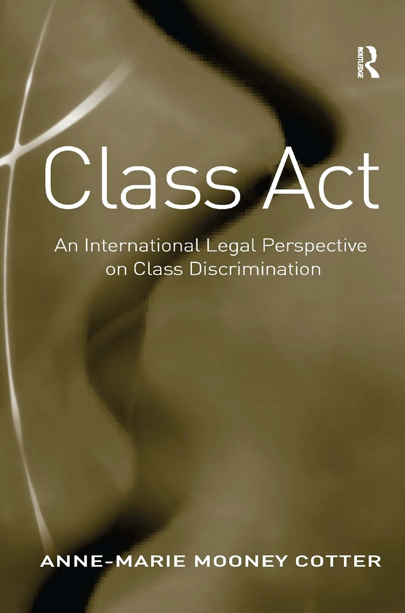 Class Act: An International Legal Perspective on Discrimination