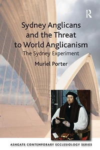 Sydney Anglicans and The Threat to World Anglicanism: Experiment