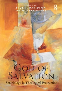 God of Salvation: Soteriology Theological Perspective
