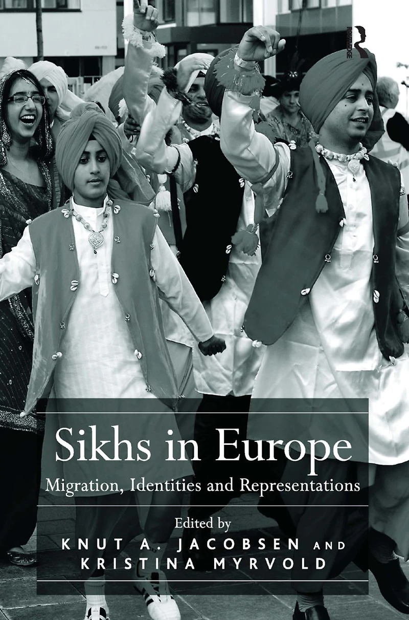 Sikhs Europe: Migration, Identities and Representations