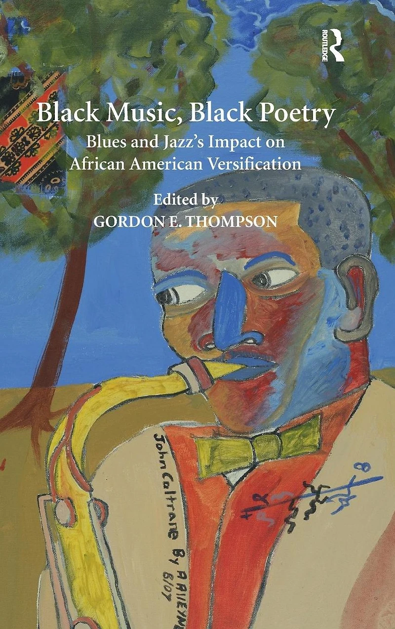 Black Music, Poetry: Blues and Jazz's Impact on African American Versification