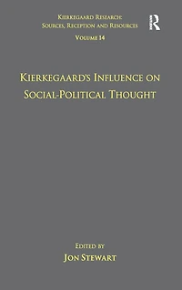 Volume 14: Kierkegaard's Influence on Social-Political Thought