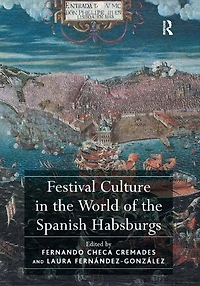 Festival Culture the World of Spanish Habsburgs