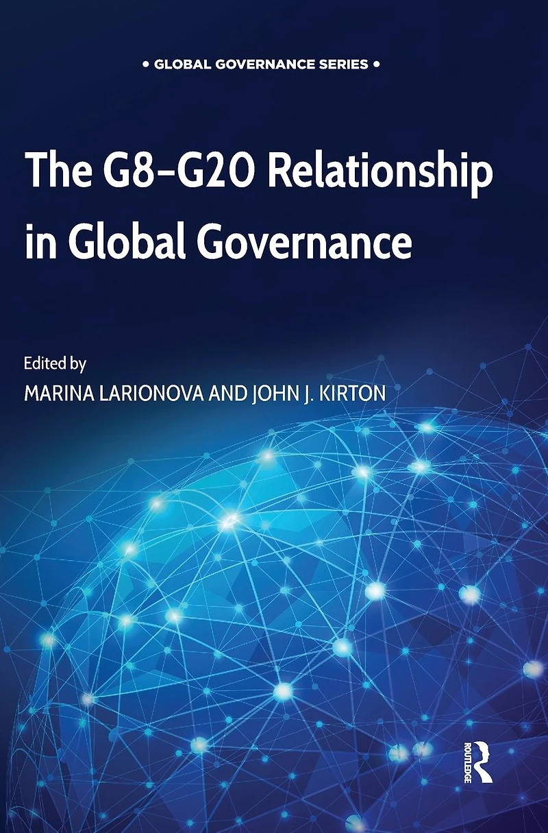 The G8-G20 Relationship Global Governance