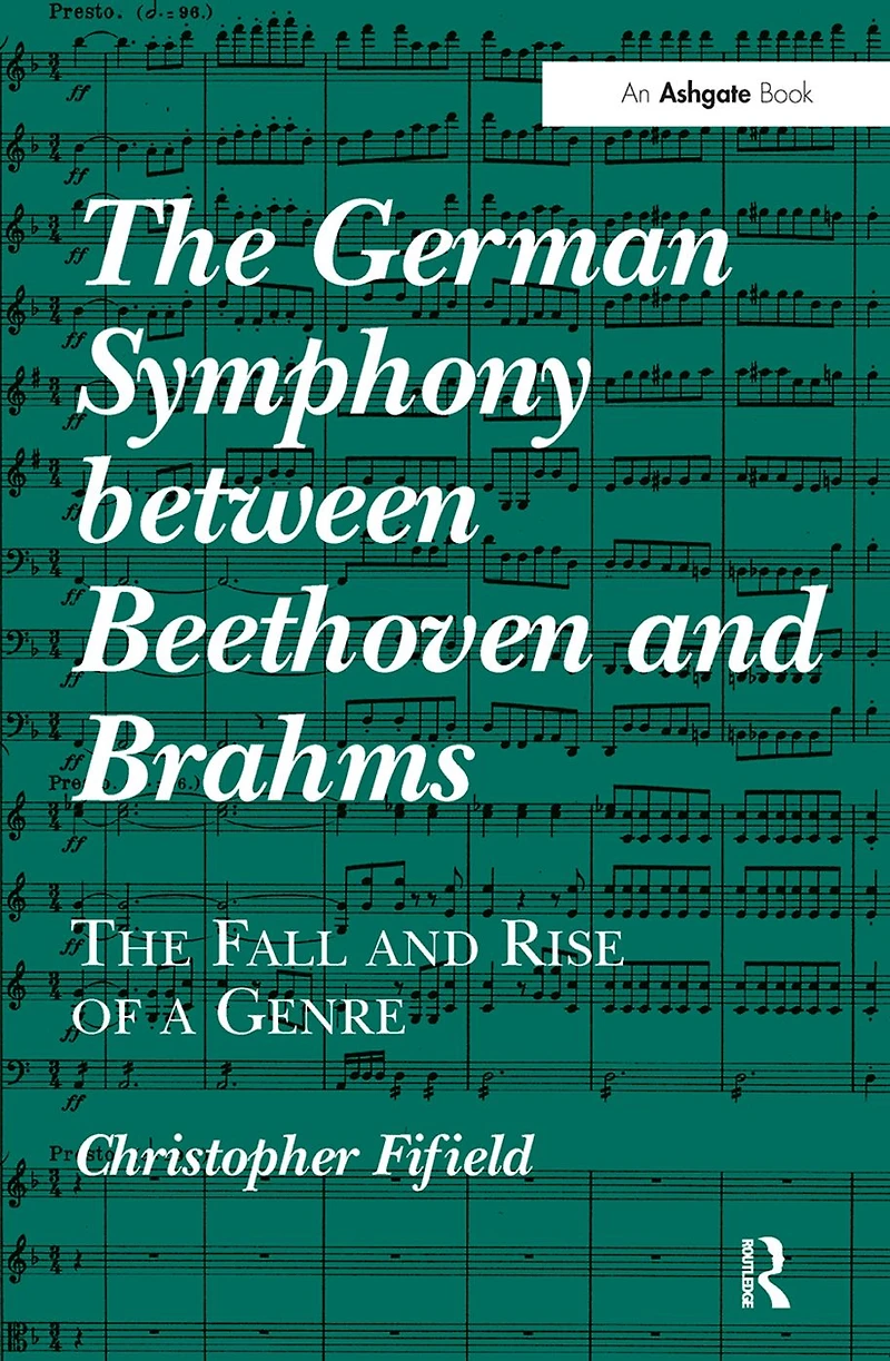 The German Symphony between Beethoven and Brahms: Fall Rise of a Genre